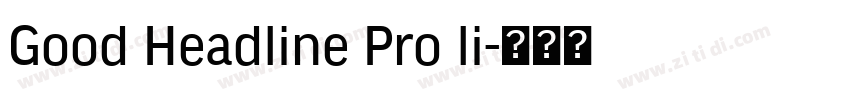Good Headline Pro li字体转换
